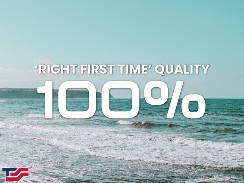 100% Right First Time Quality in July 2026